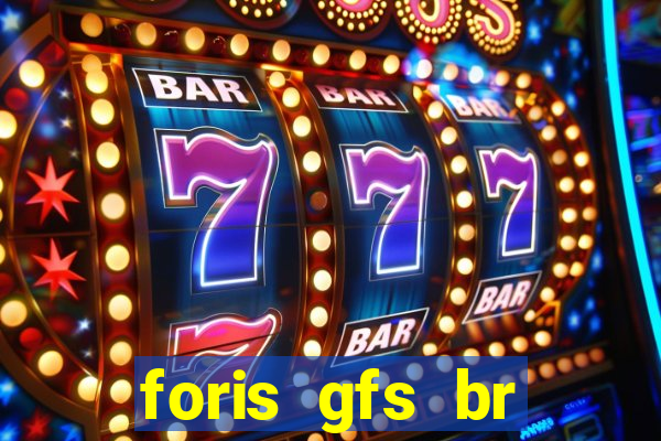 foris gfs br instituicao de pagamento ltda